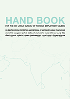 Handbook for the Sri Lanka Bureau of Foreign Employment (SLBFE) on Identification, Protection and Referral of Victims of Human Trafficking